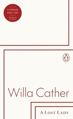 Willa Cather - Lost Lady, Häftad