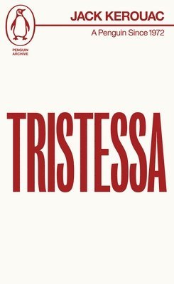 Jack Kerouac - Tristessa, Häftad