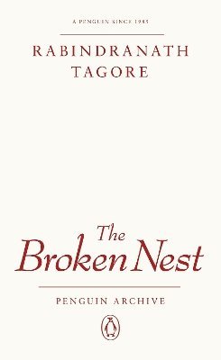 Rabindranath Tagore - Broken Nest, Häftad