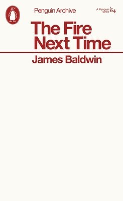 James Baldwin - Fire Next Time, Häftad