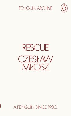 Czeslaw Milosz - Rescue, Häftad