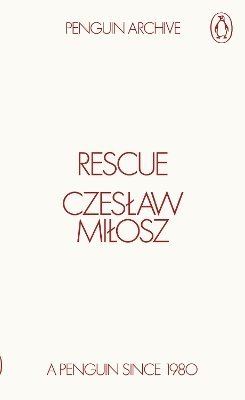 Czeslaw Milosz - Rescue, Häftad