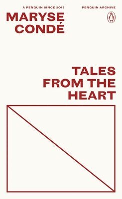 Maryse Condé - Tales from the Heart, Häftad
