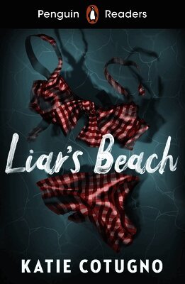 Katie Cotugno - Penguin Readers Level 3: Liar's Beach (ELT Graded Reader), Häftad