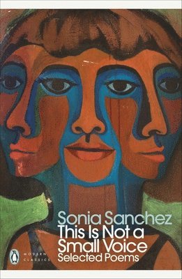 Sonia Sanchez - This Is Not a Small Voice, Häftad