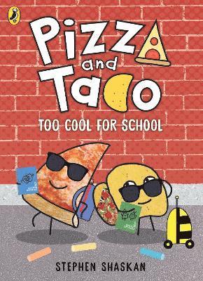 bokomslag Pizza and Taco: Too Cool for School!