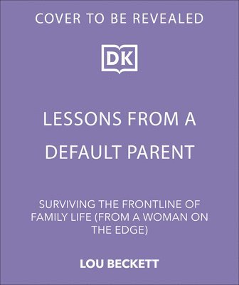 bokomslag Lessons from a Default Parent