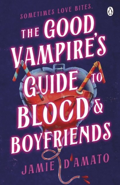 The Good Vampire's Guide To Blood And Boyfriends
