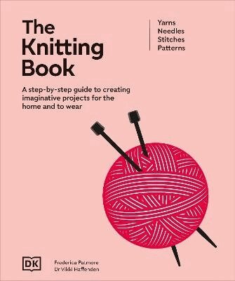 DK, Frederica Patmore, Vikki Haffenden - Knitting Book, Inbunden