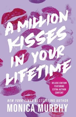 Monica Murphy - A Million Kisses In Your Lifetime, Inbunden