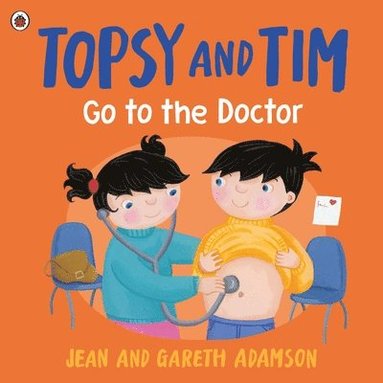 bokomslag Topsy and Tim: Go to the Doctor