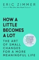 Eric Zimmer - How a Little Becomes a Lot, Häftad. Tillgänglighet: Kommande