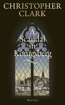 bokomslag A Scandal in Königsberg