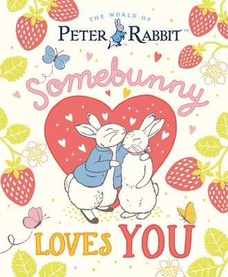 World of Peter Rabbit: Somebunny Loves You 1