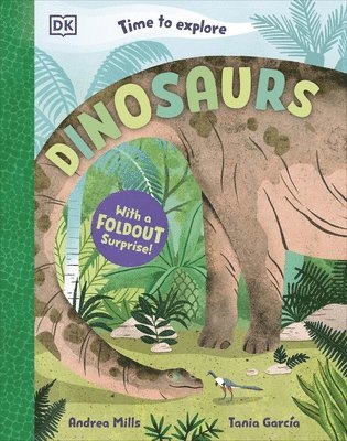 Andrea Mills - Time to Explore Dinosaurs, Inbunden