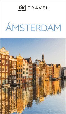 bokomslag Ámsterdam Guía Visual (DK Amsterdam)