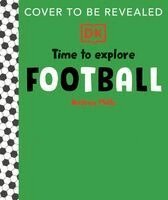 Andrea Mills - Time to Explore Football, Inbunden