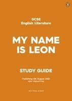 GCSE Study Guide: My Name is Leon