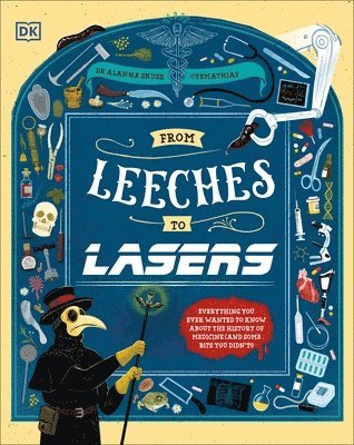 From Leeches to Lasers