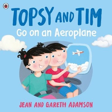 Jean Adamson - Topsy and Tim: Go on an Aeroplane, Häftad