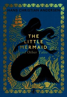 Hans Christian Andersen - Little Mermaid and Other Tales, Inbunden