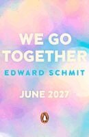 Edward Schmit - We Go Together, Häftad. Tillgänglighet: Kommande