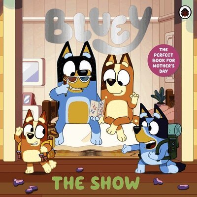 Bluey - Bluey: The Show, Häftad. Tillgänglighet: Lägg i varukorg