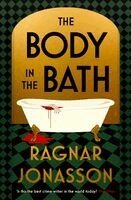 Ragnar Jonasson - The Body in the Bath, Häftad