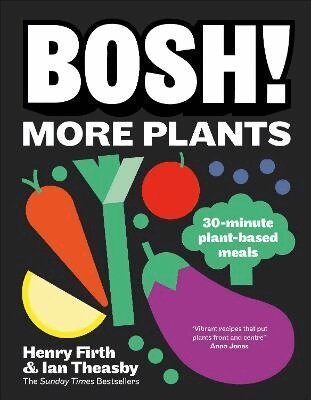 Ian Theasby, Henry Firth - BOSH! More Plants, Inbunden