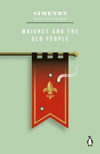 bokomslag Maigret and the Old People