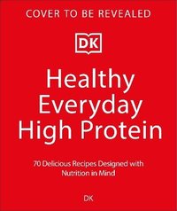 bokomslag Healthy Everyday High Protein