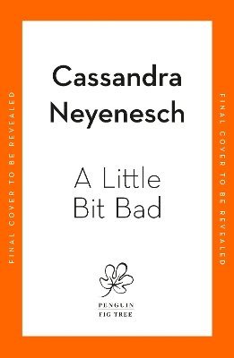 Cassandra Neyenesch - Little Bit Bad, Inbunden