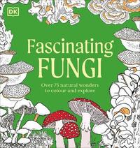 bokomslag Fascinating Fungi Colouring Book