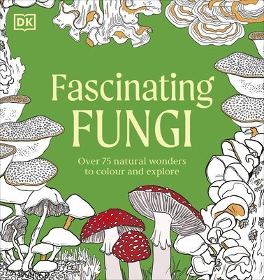 Fascinating Fungi Colouring Book