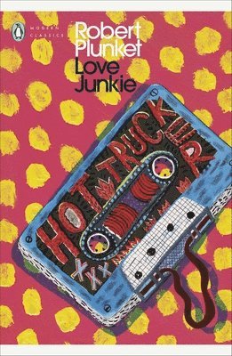 Robert Plunket - Love Junkie, Häftad