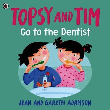 Jean Adamson - Topsy and Tim: Go to the Dentist, Häftad