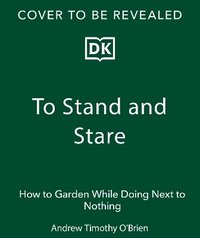 bokomslag To Stand and Stare