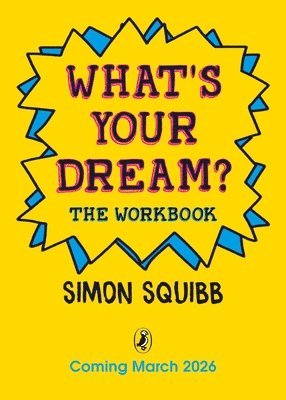What's Your Dream? The Workbook