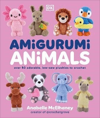 Anabelle McElhaney - Amigurumi Animals, Inbunden