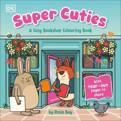 Rosie Bay - Super Cuties A Cosy Bookshop Colouring Book, Häftad