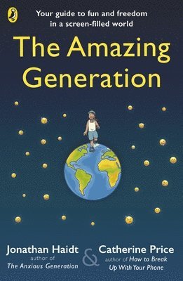 Jonathan Haidt, Catherine Price - Amazing Generation, Häftad