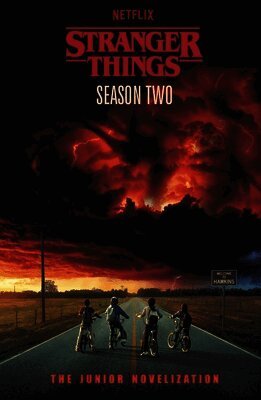 Stranger Things, Matthew J. Gilbert - Stranger Things: Season Two, Häftad