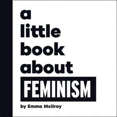 Emma Mcilroy - Little Book About Feminism, Kartonnage