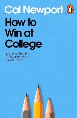 Cal Newport - How to Win at College, Häftad