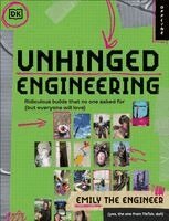 Emily the Engineer - Unhinged Engineering, Inbunden