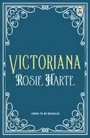 Rosie Harte - Victoriana, Inbunden. Tillgänglighet: Kommande