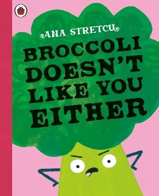 Ana Stretcu - Broccoli Doesn't Like You Either, Häftad. Tillgänglighet: Kommande