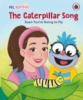 Mr Aron - Ms Rachel: The Caterpillar Song, Inbunden