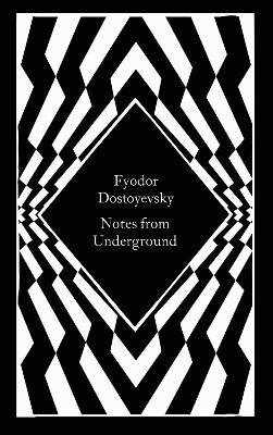 Fyodor Dostoyevsky - Notes from Underground, Inbunden