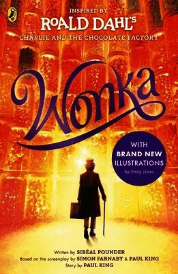 Roald Dahl, Sibéal Pounder, Paul King, Simon Farnaby - Wonka, Häftad